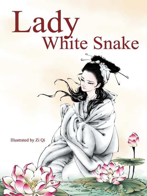 Title details for 白蛇传故事（Lady White Snake） by Moon Lady International Publishing Co. Ltd - Wait list